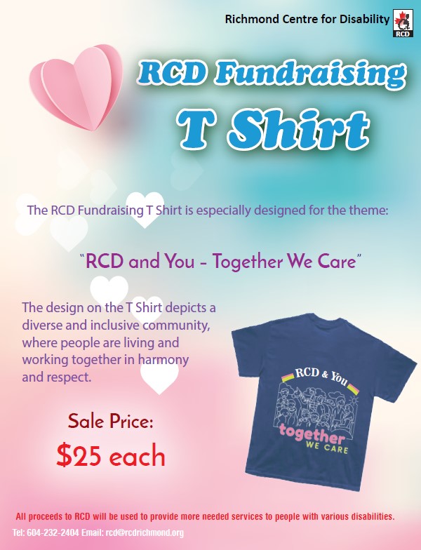 RCD Fundraising T-Shirt Poster: RCD and You - Together We Care. Sale Price: $25 each. All proceeds to RCD will be used to provide more needed services to people with various disabilities.